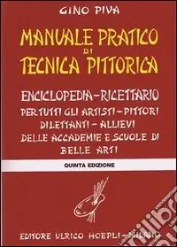 Manuale pratico di tecnica pittorica Novità