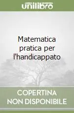 Matematica pratica per l‘handicappato Vendita Finale