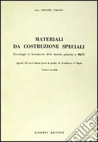 Materiali da costruzioni speciali. Vol. 2 Non Perdere