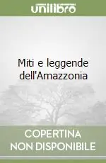 Miti e leggende dell‘Amazzonia Prezzo Ridotto