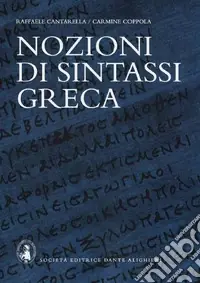 Nozioni di sintassi greca. Per il Liceo classico Economico