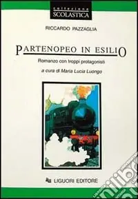 Subito Disponibile Partenopeo in esilio. Romanzo con troppi protagonisti
