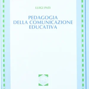 Pedagogia della comunicazione educativa Reso Gratuito