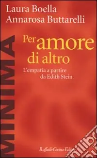 Economico Per amore di altro. L‘empatia a partire da Edith Stein