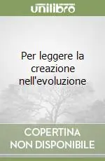Per leggere la creazione nell‘evoluzione Ultima Occasione