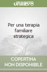 Nuovo Arrivo Per una terapia familiare strategica