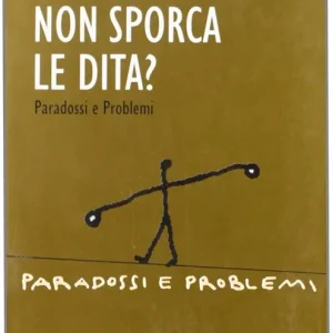 Perché l‘oro non sporca le dita? Saldi