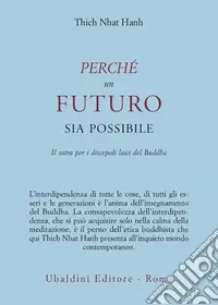 Di Tendenza Perché un futuro sia possibile. Il sutra per i discepoli laici del Buddha