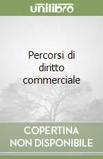 Percorsi di diritto commerciale Occasione Imperdibile