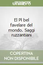 Saldi El Pì bel favelare del mondo. Saggi ruzzantiani