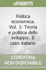 Politica economica. Vol. 1 Teoria e politica dello sviluppo. Il caso italiano Saldi