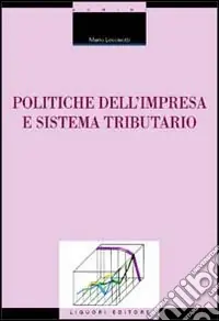 Politiche dell‘impresa e sistema tributario Super Prezzo