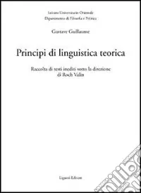 Principi di linguistica teorica. Raccolta di testi inediti Di Tendenza
