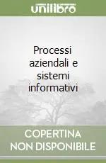 Subito Disponibile Processi aziendali e sistemi informativi