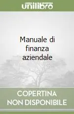 Manuale di finanza aziendale Non Perdere