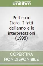 Politica in Italia. I fatti dell‘anno e le interpretazioni (1998) Affare
