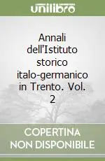 Annali dell‘Istituto storico italo-germanico in Trento. Vol. 2 Prezzo Scontato