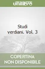 Studi verdiani. Vol. 3 Offerta Lampo
