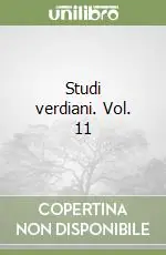 Offerta Del Giorno Studi verdiani. Vol. 11