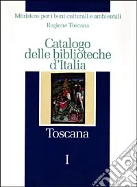 Popolare Catalogo delle biblioteche d‘Italia. Toscana