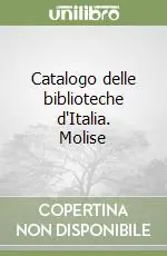 Bestseller Catalogo delle biblioteche d‘Italia. Molise