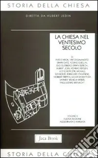 Occasione Imperdibile Storia della Chiesa. Vol. 10 La Chiesa nel ventesimo secolo (1914-1975)