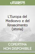 L‘Europa del Medioevo e del Rinascimento (storia) Spedizione Espresso