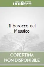 Il barocco del Messico Saldi