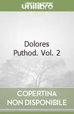 Dolores Puthod. Vol. 2 Prezzo Ridotto