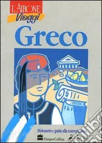 Greco. Dizionario e guida alla conversazione Pagamento Sicuro