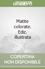 Matite colorate. Ediz. illustrata Miglior Prezzo