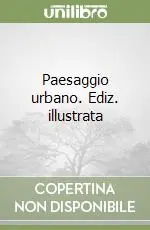 Paesaggio urbano. Ediz. illustrata Promo Stagionale