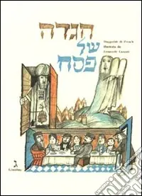 A Buon Prezzo Haggadàh di Pesach illustrata da Emanuele Luzzati. Ediz. italiana e inglese