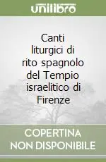 Ultima Occasione Canti liturgici di rito spagnolo del Tempio israelitico di Firenze