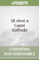 Gli ebrei a Castel Goffredo Popolare