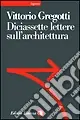 Spedito Oggi Diciassette lettere sull‘architettura