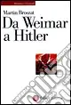 Compra Adesso Da Weimar a Hitler