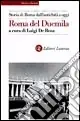 Storia di Roma dall‘antichità a oggi. Roma del Duemila Soddisfatti O Rimborsati