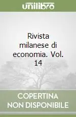 Consegna Rapida Rivista milanese di economia. Vol. 14