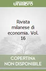Rivista milanese di economia. Vol. 16 Compra Online