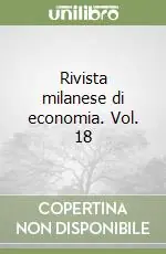 Nuova Collezione Rivista milanese di economia. Vol. 18