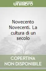 Pagamento Sicuro Novecento Novecenti. La cultura di un secolo