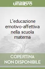 Spedizione Espresso L‘educazione emotivo-affettiva nella scuola materna