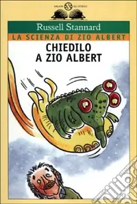 Chiedilo a zio Albert Spedito Oggi