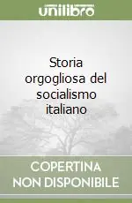 Nuova Collezione Storia orgogliosa del socialismo italiano