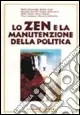 Lo Zen e la manutenzione della politica Spedizione Espresso