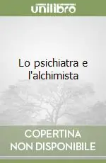 Occasione Lo psichiatra e l‘alchimista