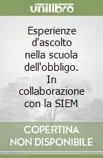 Pagamento Sicuro Esperienze d‘ascolto nella scuola dell‘obbligo. In collaborazione con la SIEM