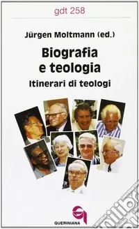 Biografia e teologia. Itinerari di teologi Occasione