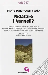 Ultime Pezzi Ridatare i vangeli?